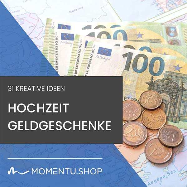 31 Ideen für kreative Geldgeschenke zur Hochzeit